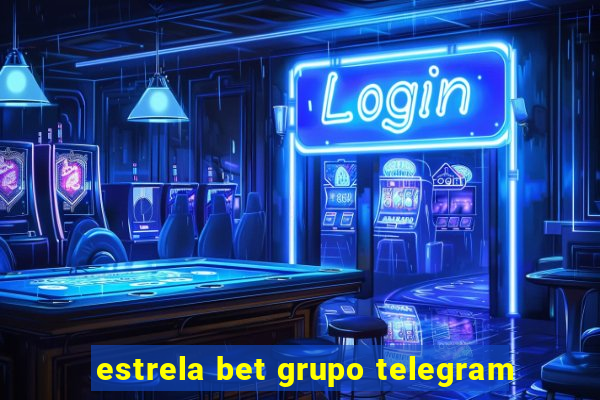 estrela bet grupo telegram